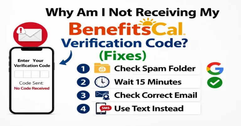 Why Am I Not Receiving My BenefitsCal Verification Code